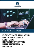 Eigentümerstruktur Und Finanzielle Leistung Börsennotierter Unternehmen in Nigeria (German Edition) 6208248019 Book Cover