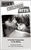 Why Children Bite [25-pack]: A Family Companion to No Biting 193365399X Book Cover