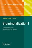 Biomineralization I (Topics in Current Chemistry) 3540463798 Book Cover