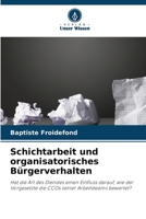 Schichtarbeit und organisatorisches Bürgerverhalten 6206031438 Book Cover