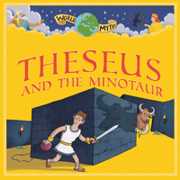 Theseus and the Minotaur (World Myths) 1538398435 Book Cover