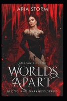 Worlds Apart (Blood and Darkness) B0F6LJKXY1 Book Cover