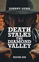 Death Stalks The Diamond Valley 1641197528 Book Cover