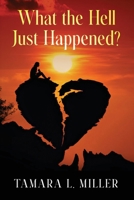 What the Hell Just Happened? (New Edition) 1967421617 Book Cover