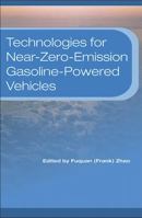 Technologies for Near-Zer Gasoline-Powered Vehicles 0768014611 Book Cover