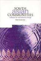 South Asian Communities: Catalysts for Educational Change 1858563828 Book Cover