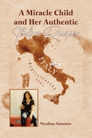 A Miracle Child and Her Authentic Italian Recipes 1648042376 Book Cover
