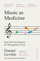 Music as Medicine: How We Can Harness Its Therapeutic Power 1529900115 Book Cover