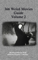 366 Weird Movies Guide Volume 2 B0FFTM6X6W Book Cover