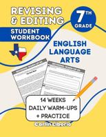 Revising & Editing Student Workbook - 7th Grade: English Language Arts - 14 Weeks of Daily Warm-Ups + Practice 1970942053 Book Cover