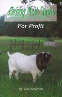 Raising Meat Goats for Profit 0967038103 Book Cover