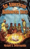 An American Halloween Story 1434355527 Book Cover