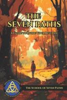 THE SEVEN PATHS: A Guide to Living Your Best Life B0G4JQ5YK9 Book Cover