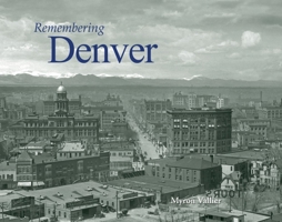 Remembering Denver 1596526262 Book Cover