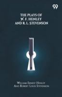 The Plays Of W. E. Henley And R. L. Stevenson 9374833115 Book Cover
