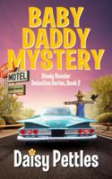 Baby Daddy Mystery 0981567843 Book Cover