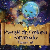 Povesti din Copilaria Pamantului (Romanian Edition) B0D73QTZ54 Book Cover