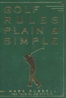 Golf Rules Plain & Simple 006273668X Book Cover