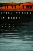 Still Waters in Niger (Triquarterly Books) 0810150891 Book Cover