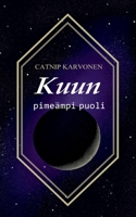 Kuun pimeämpi puoli: Darker side of the moon 9528096751 Book Cover