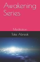 Awakening Series: Meditation 1792008813 Book Cover