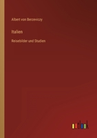 Italien: Reisebilder und Studien 3368407422 Book Cover