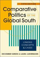 Comparative Politics of the Global South: Linking Concepts and Cases 1955055556 Book Cover