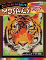 Mosaics Hexagon Coloring Book: Animals Color by Number for Adults Stress Relieving Design 1719964173 Book Cover