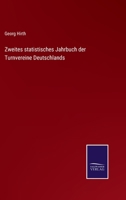 Zweites statistisches Jahrbuch der Turnvereine Deutschlands 3375095651 Book Cover