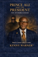 Prince Ali and the President volume 2: The Invisible Enemy B0GXR7LHP4 Book Cover