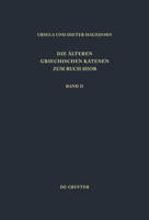 Die Alteren Griechischen Katenen Zum Buch Hiob: Fragmente Zu Hiob 9,1-22,30 (Patristische Texte Und Studien , No 48) 3110157624 Book Cover