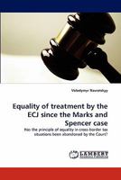 Equality of treatment by the ECJ since the Marks and Spencer case 3844312900 Book Cover