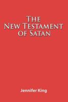 The New Testament of Satan 0578105667 Book Cover