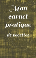 Mon carnet pratique: de recettes (French Edition) B083XGJRDS Book Cover