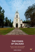 The Foxes of Saligao: The Story, People, Fields and Heritage Behind a Famous Goan Nickname B0HFKR712W Book Cover