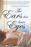 The Ears That Have Eyes 1634177053 Book Cover