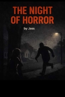 The Night of Horror: Episode 1–15 (Complete Season) B0GHJZJTHY Book Cover