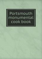 Portsmouth Monumental Cook Book 5518828306 Book Cover