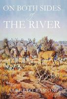 On Both Sides of the River 1450229921 Book Cover