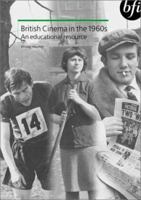 British Cinema in the 1960s: An Educational Resource 0851709761 Book Cover