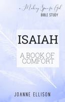 Isaiah: A Book of Comfort 0997124342 Book Cover