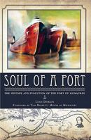 Soul of a Port:: The History and Evolution of the Port of Milwaukee 1609490819 Book Cover