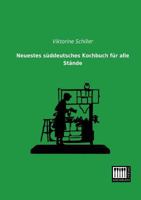 Neuestes Suddeutsches Kochbuch Fur Alle Stande 395507093X Book Cover