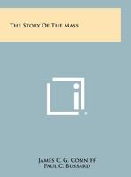 The Story of the Mass 1258521679 Book Cover