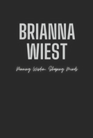 Brianna Wiest: Penning Wisdom, Shaping Mind B0CS3V2LDT Book Cover