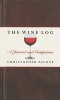 The Wine Log: A Journal and Companion 1558216863 Book Cover