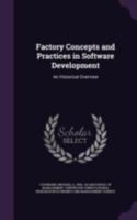 Factory concepts and practices in software development: an historical overview 1379261562 Book Cover