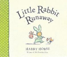 Little Rabbit Runaway 1561453439 Book Cover
