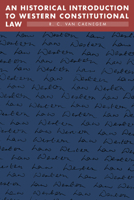 An Historical Introduction to Western Constitutional Law 0521476933 Book Cover