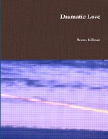 Dramatic Love 1387719440 Book Cover